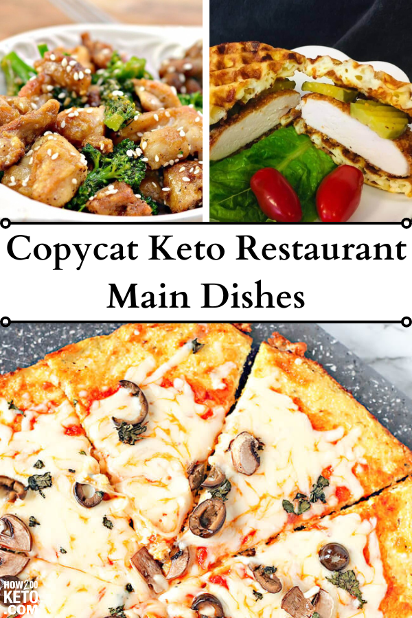 Copycat Keto Restaurant Main Dishes