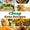 Cheap Keto Recipes collage of recipe photos