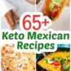 collage of Mexican inspired dishes that are also keto